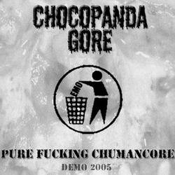 Chocopanda Gore : Pure Fucking Chumancore